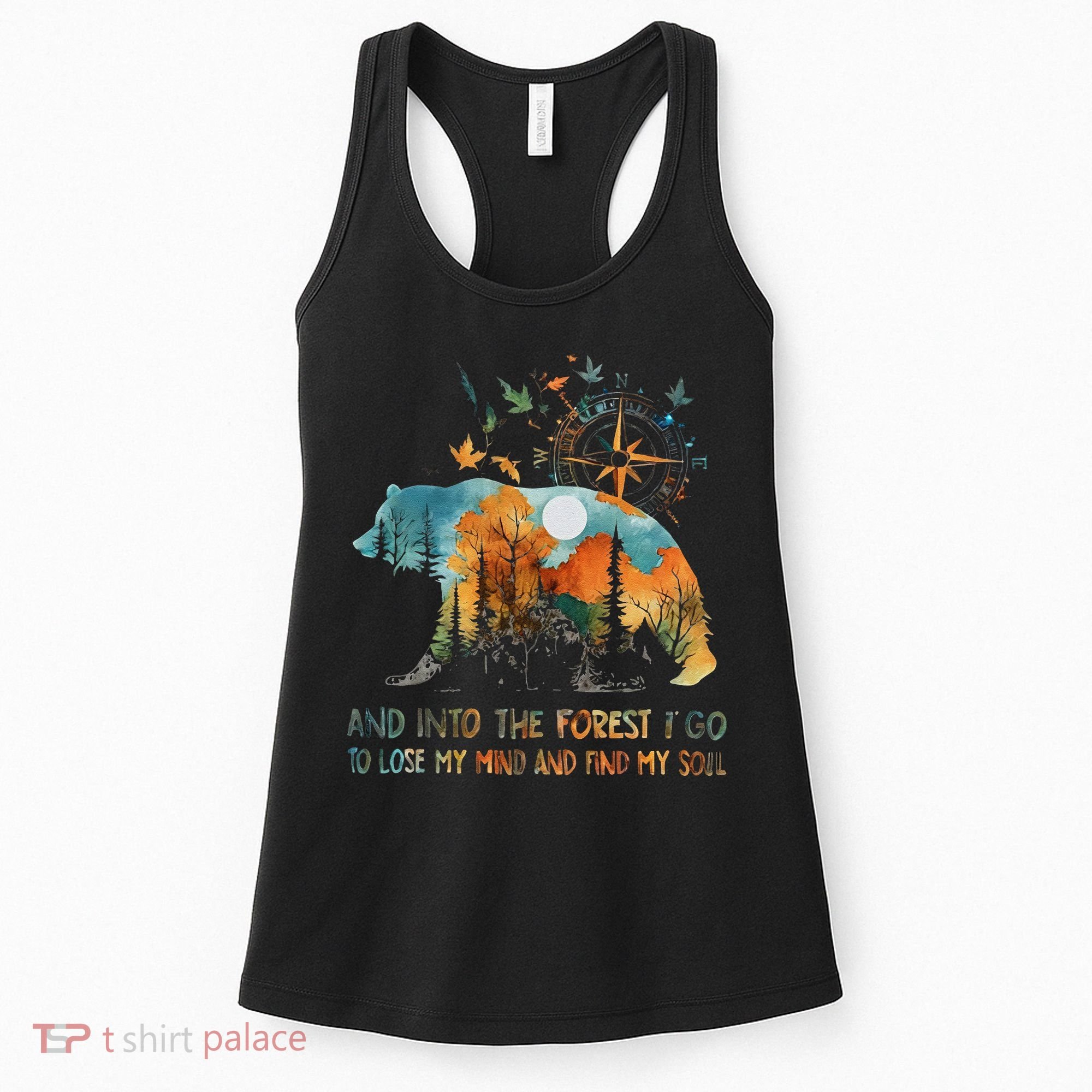 And Into The Forest I Go To Lose My Mind Camping Bear Women's Tank Top