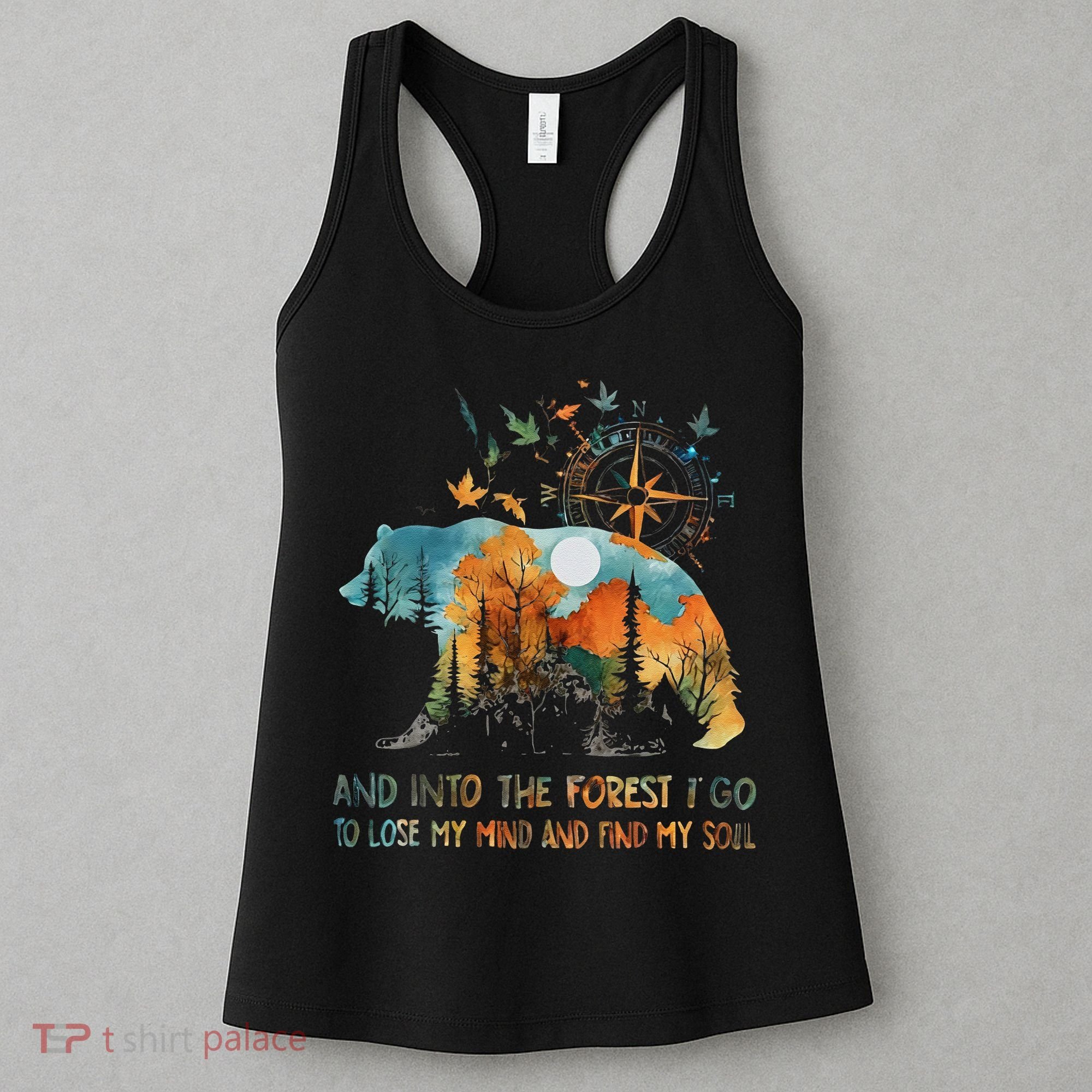 And Into The Forest I Go To Lose My Mind Camping Bear Women's Tank Top