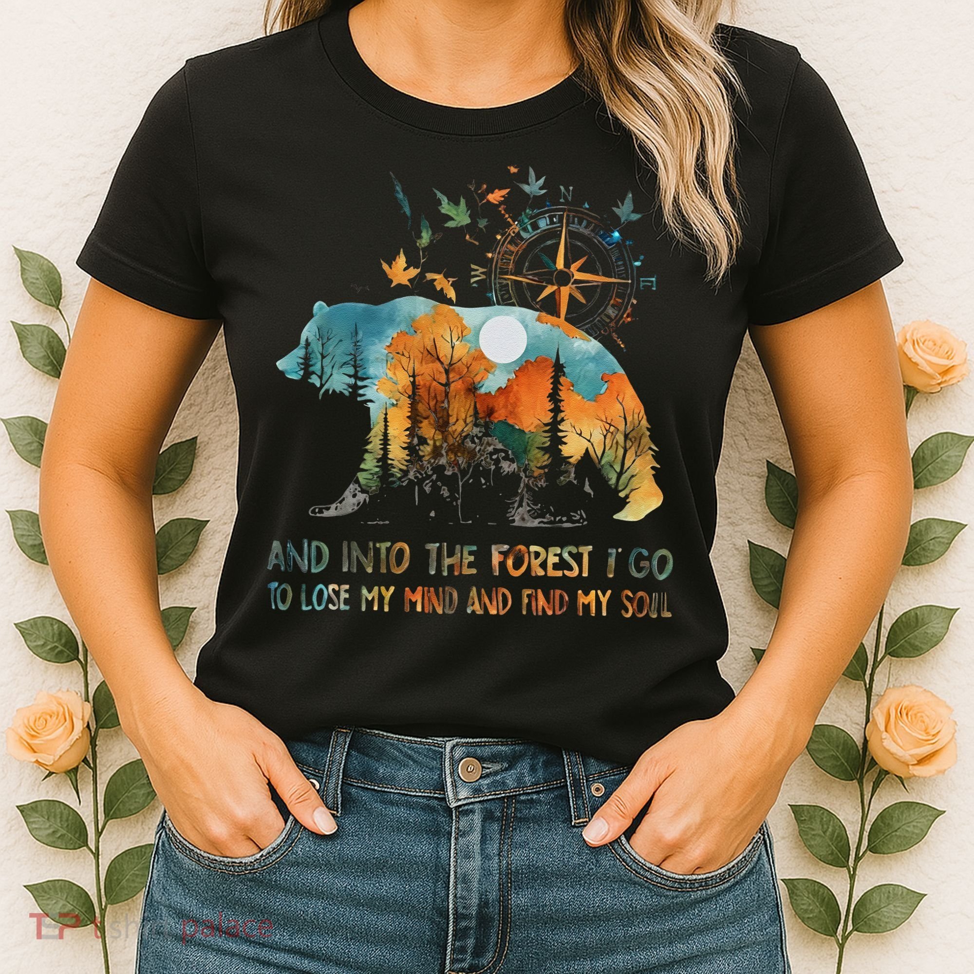 And Into The Forest I Go To Lose My Mind Camping Bear Women's T-Shirt