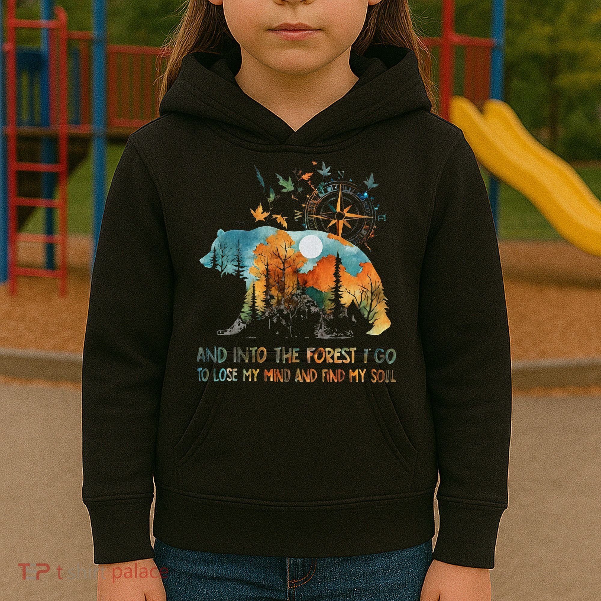 And Into The Forest I Go To Lose My Mind Camping Bear Kids Hoodie