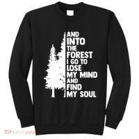 And Into The Forest I Go To Lose My Mind And Find My Soul Sweatshirt thumb 0