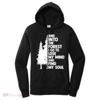 And Into The Forest I Go To Lose My Mind And Find My Soul Women's Hoodie thumb 0