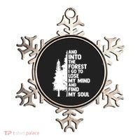 And Into The Forest I Go To Lose My Mind And Find My Soul Ornament thumb 0