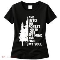 And Into The Forest I Go To Lose My Mind And Find My Soul Women's T-Shirt thumb 0