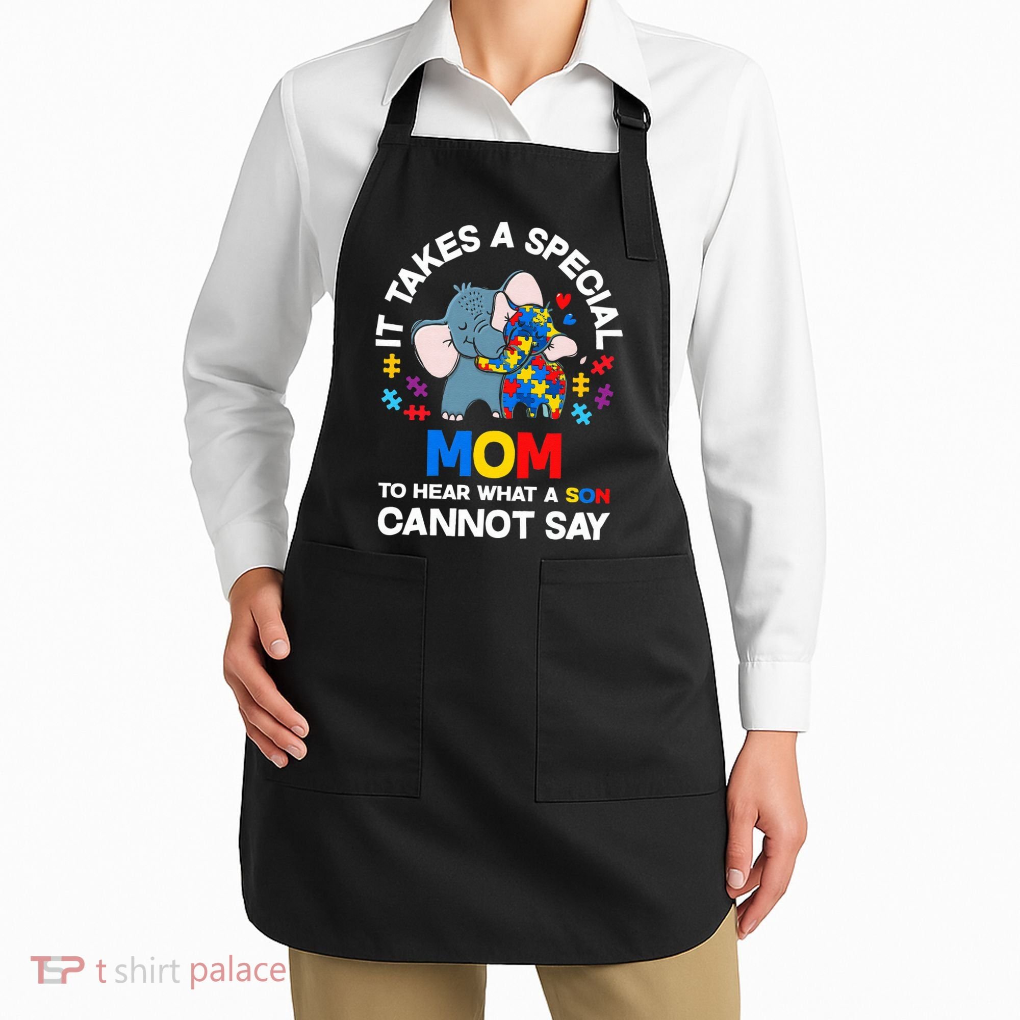 Autism It Takes A Special Mom Autistic Son Proud Autism Mom Apron