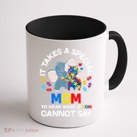 Autism It Takes A Special Mom Autistic Son Proud Autism Mom Coffee Mug thumb 1
