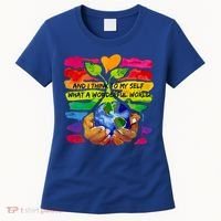 And I Think To My S What A Wonderful World Gift Women's T-Shirt thumb 0
