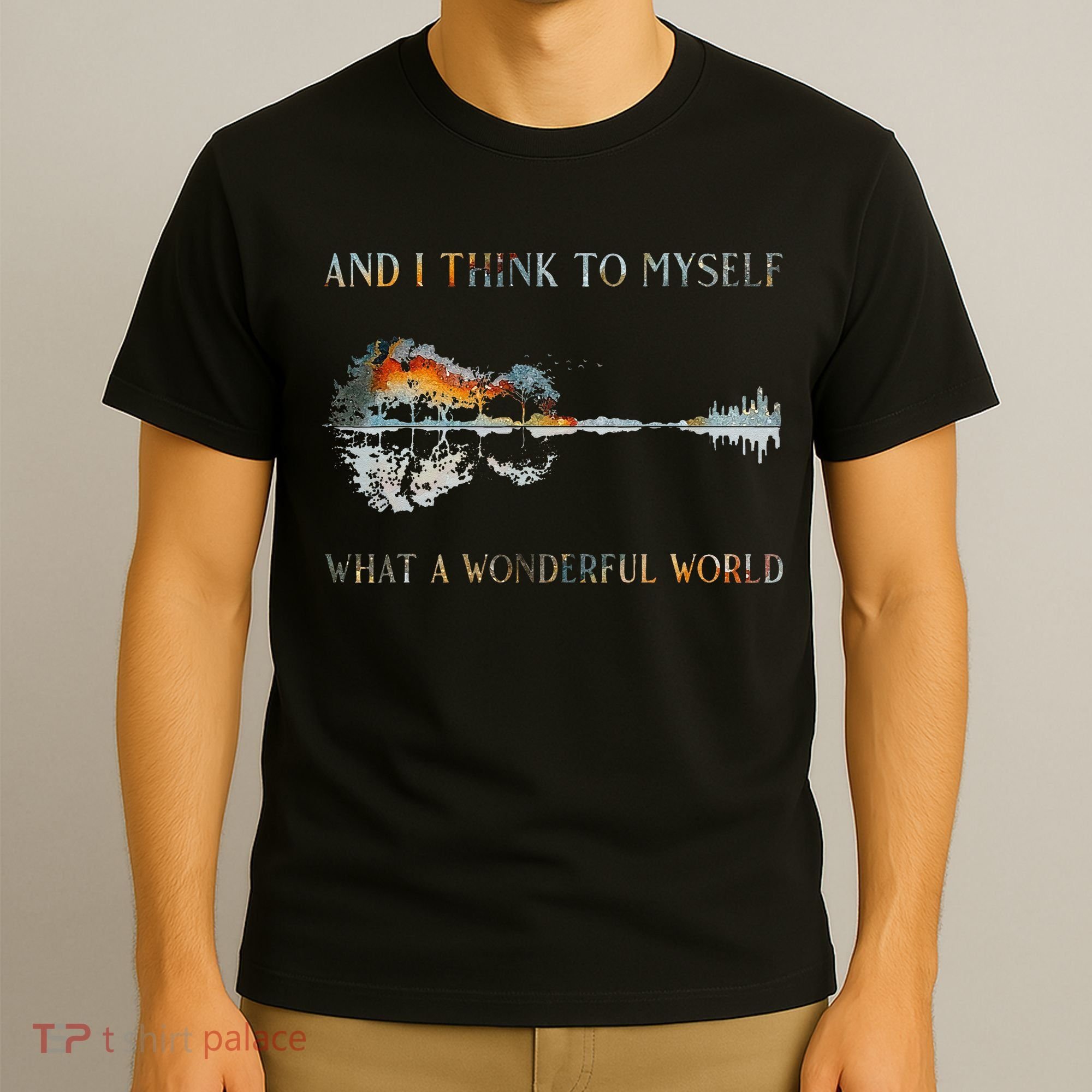 And I Think To Myself What A Wonderful World Guitar Lake T-Shirt