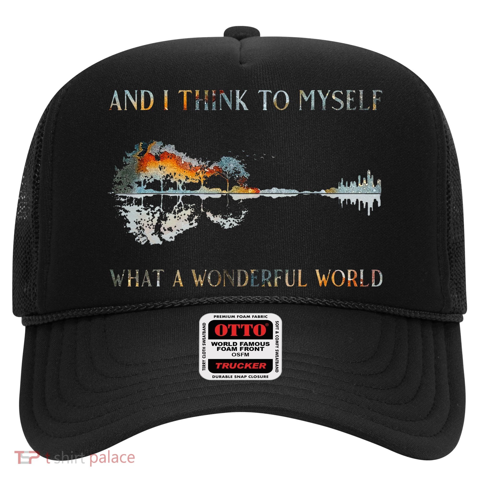 And I Think To Myself What A Wonderful World Guitar Lake Hat