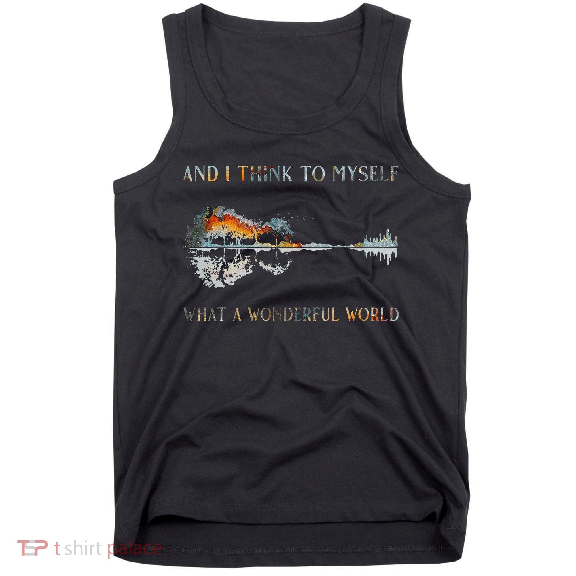 And I Think To Myself What A Wonderful World Guitar Lake Tank Top