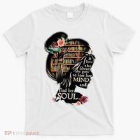 And Into The Library She Goes To Lose Her Mind And Find Her Soul T-Shirt thumb 0