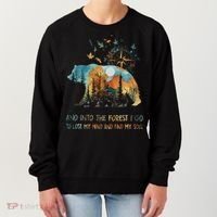 And Into The Forest I Go To Lose My Mind Camping Bear Gift Women's Sweatshirt thumb 0