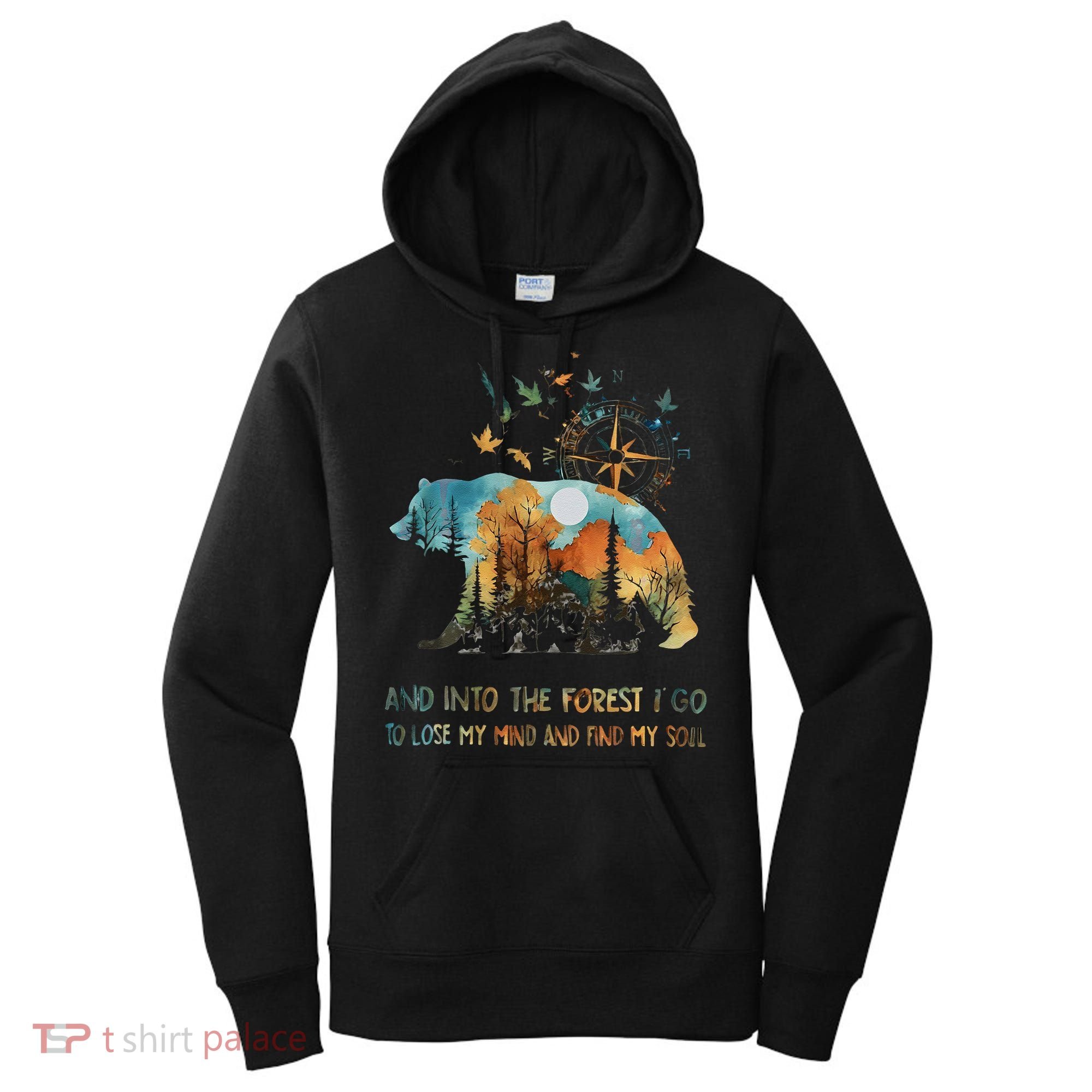 And Into The Forest I Go To Lose My Mind Camping Bear Gift Women's Hoodie