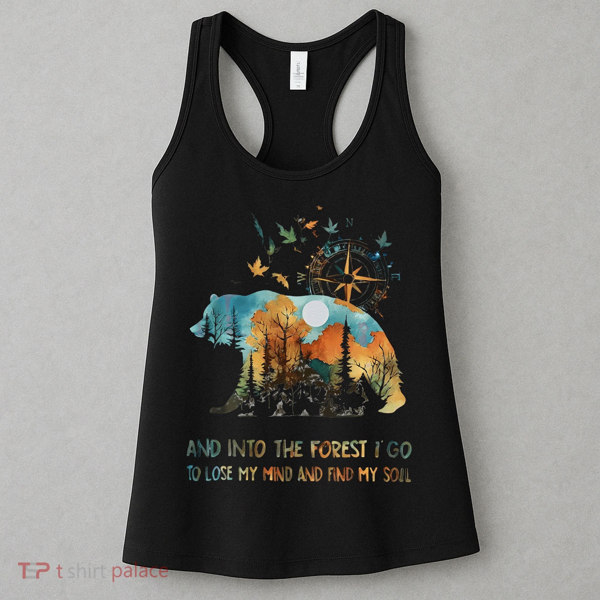 And Into The Forest I Go To Lose My Mind Camping Bear Gift Women's Tank Top