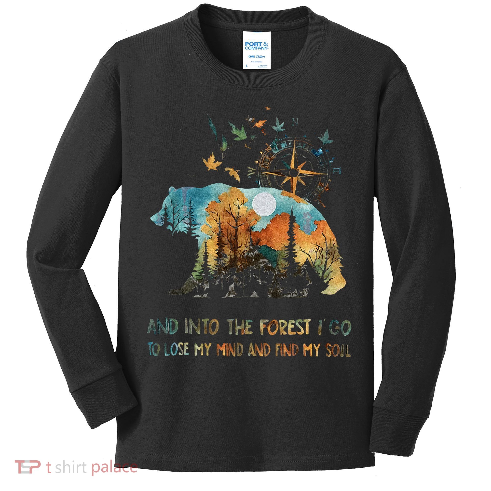 And Into The Forest I Go To Lose My Mind Camping Bear Gift Kids Long Sleeve Shirt