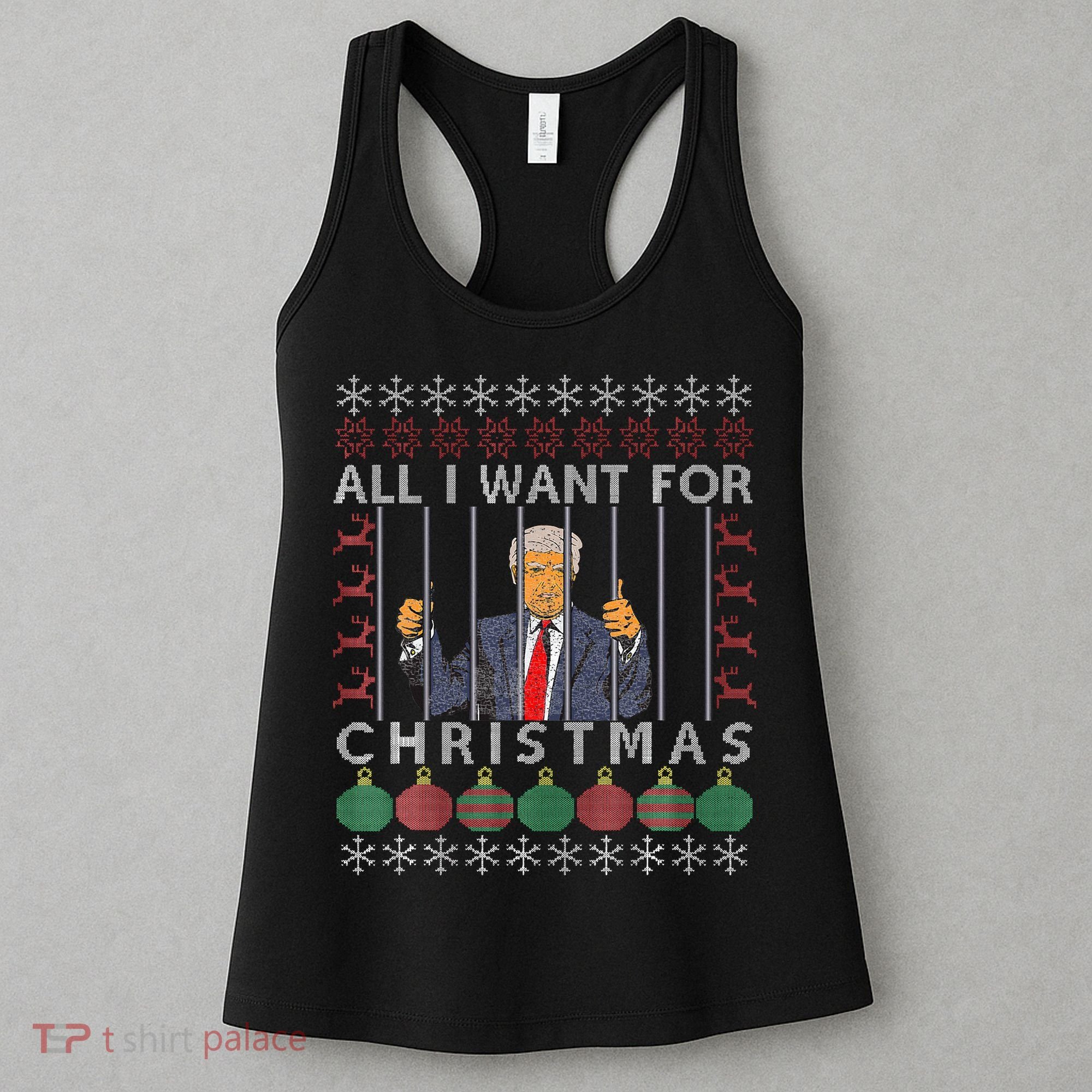 All I Want For Christmas Is Trump In Prison Women's Tank Top