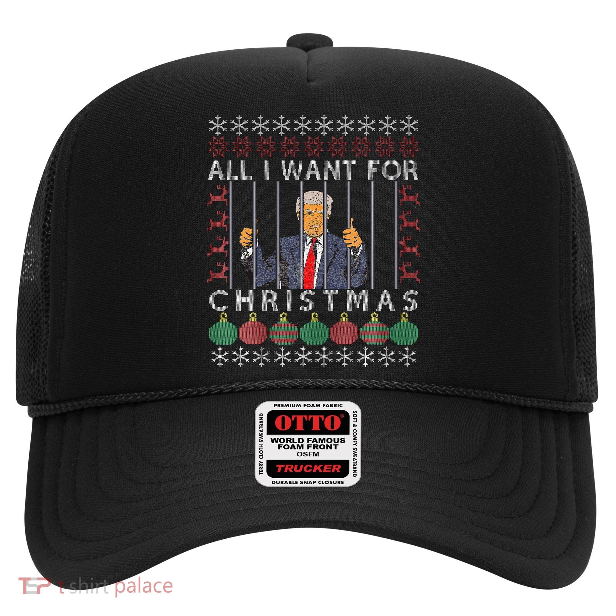 All I Want For Christmas Is Trump In Prison Hat