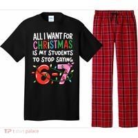 All I Want For Christmas Is My Students To Stop Saying 67 Pajama Set thumb 0