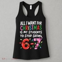 All I Want For Christmas Is My Students To Stop Saying 67 Women's Tank Top thumb 3
