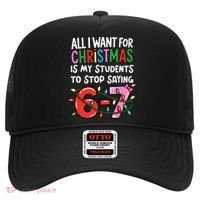 All I Want For Christmas Is My Students To Stop Saying 67 Hat thumb 0