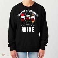 All I Want Christmas Is Wine Women's Sweatshirt thumb 0
