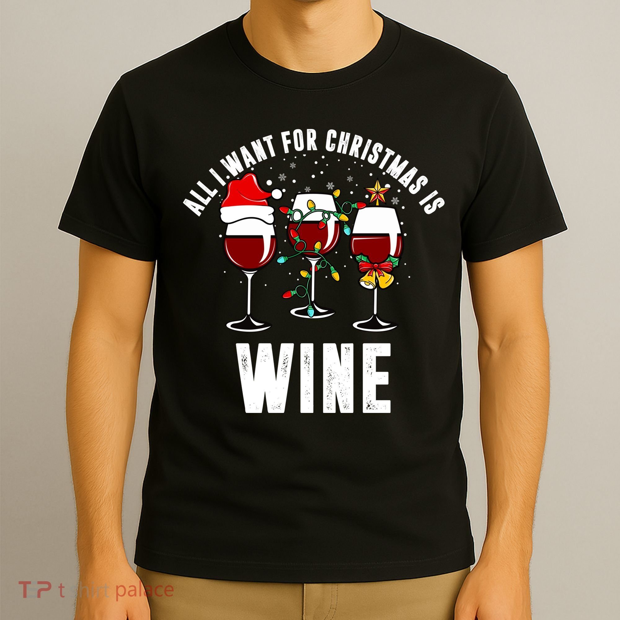 All I Want Christmas Is Wine T-Shirt