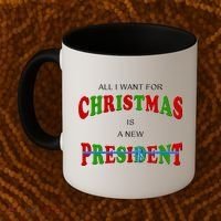 All I Want For Christmas Is A New President Coffee Mug thumb 2