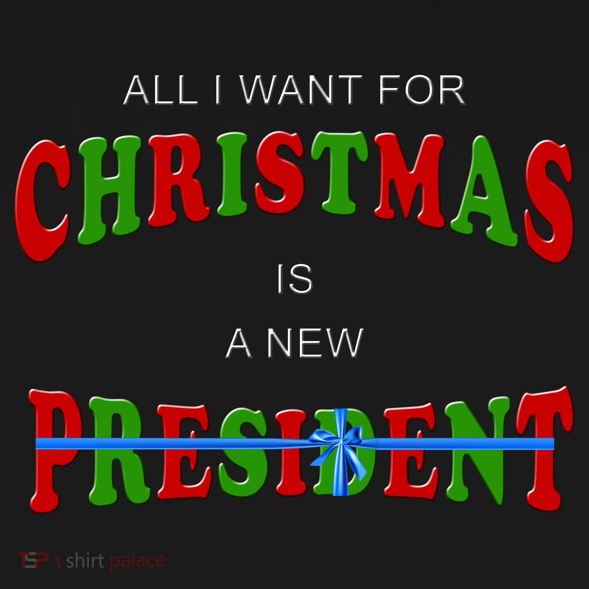 All I Want For Christmas Is A New President Mousepad