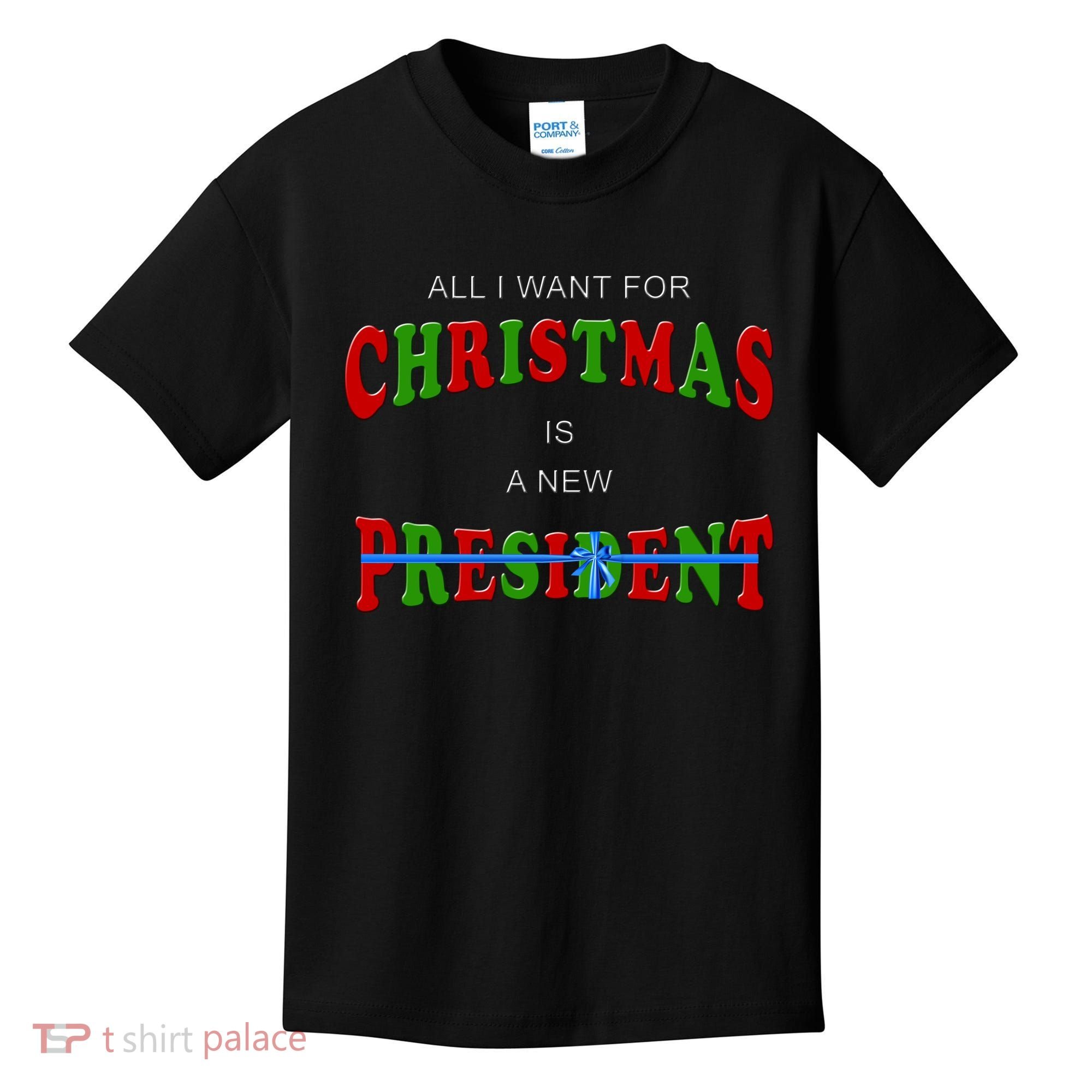 All I Want For Christmas Is A New President Kids T-Shirt