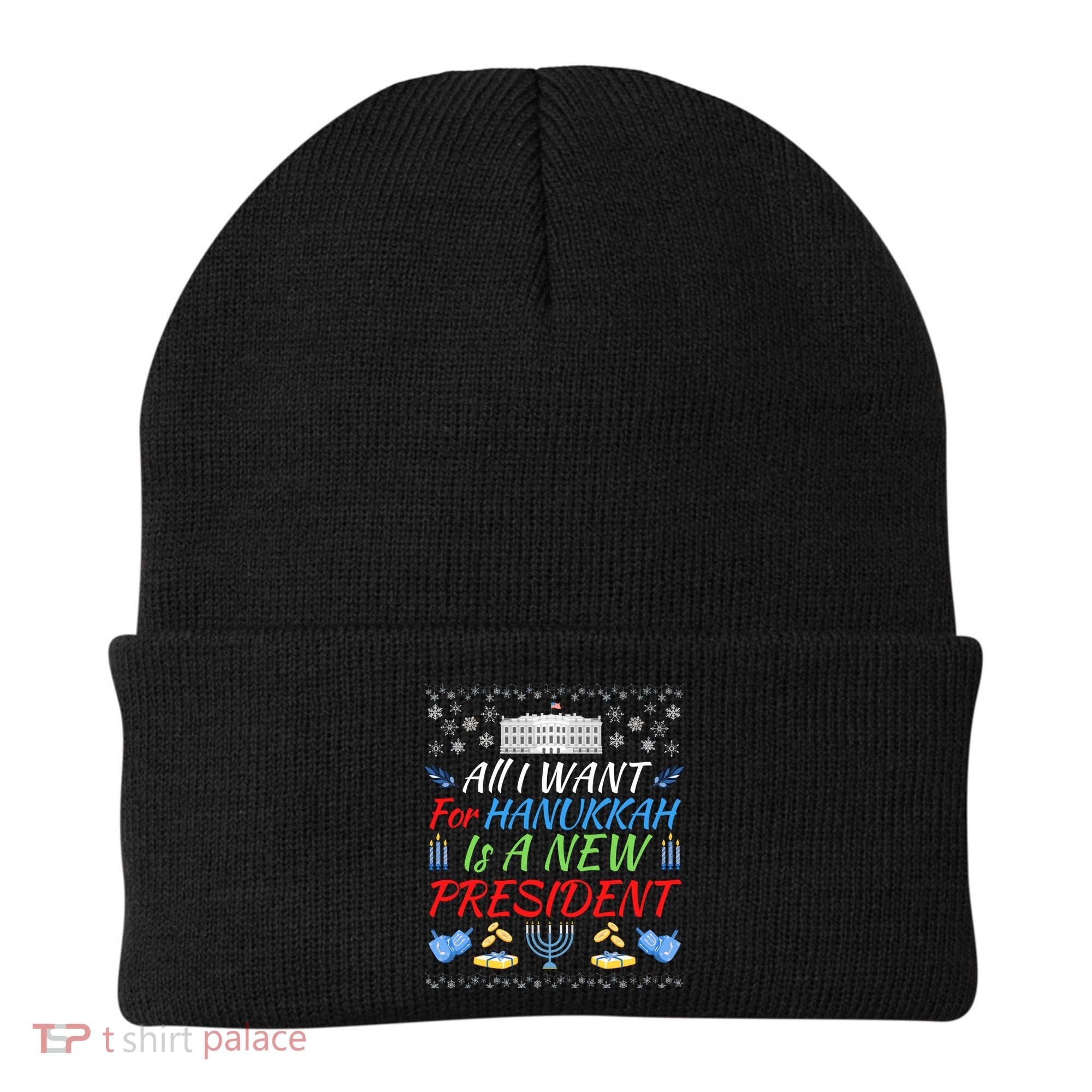 All I Want For Hanukkah Is A New President Fun Xmas Sweater Gift Beanie