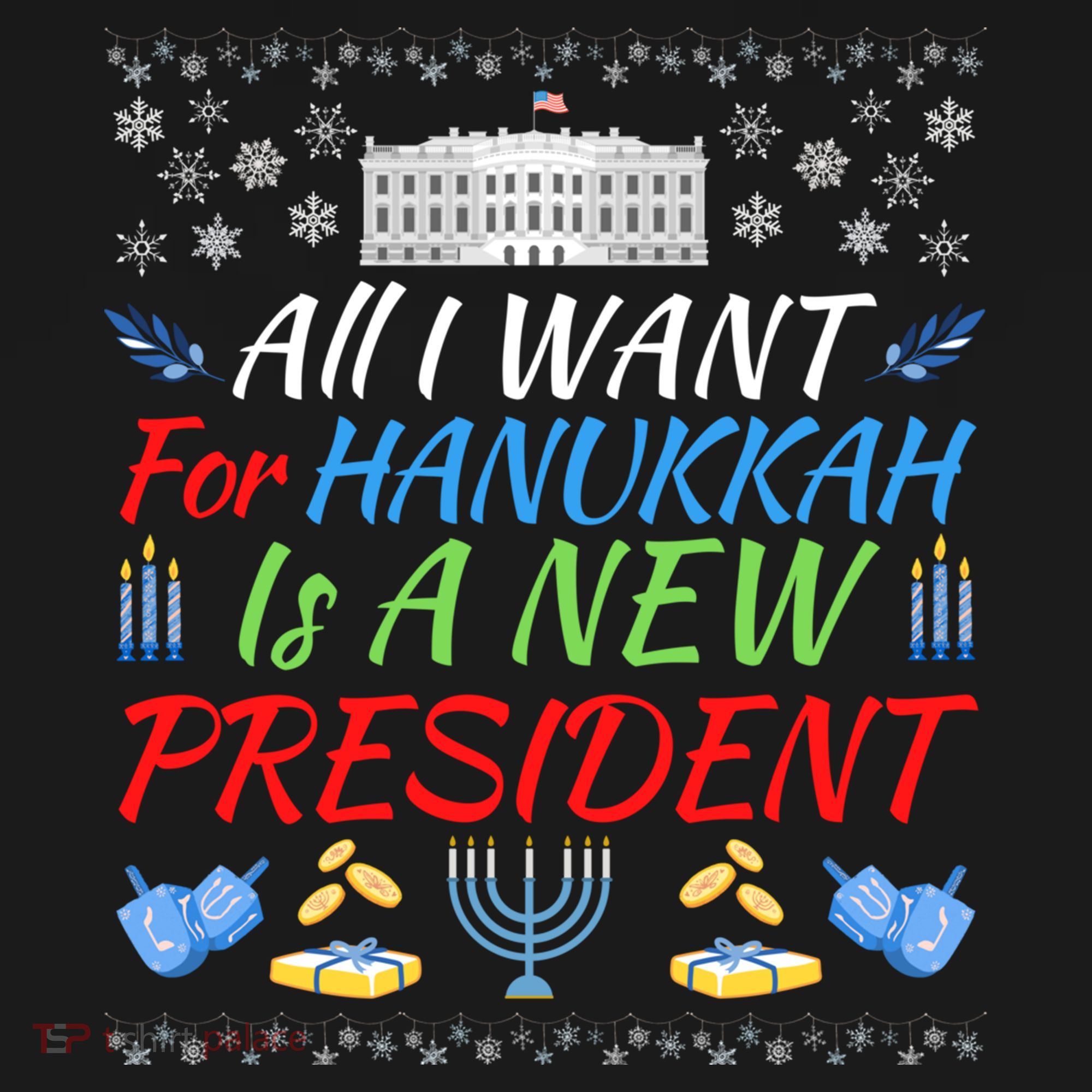 All I Want For Hanukkah Is A New President Fun Xmas Sweater Gift Pajama Set