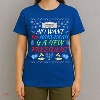 All I Want For Hanukkah Is A New President Fun Xmas Sweater Gift T-Shirt thumb 4