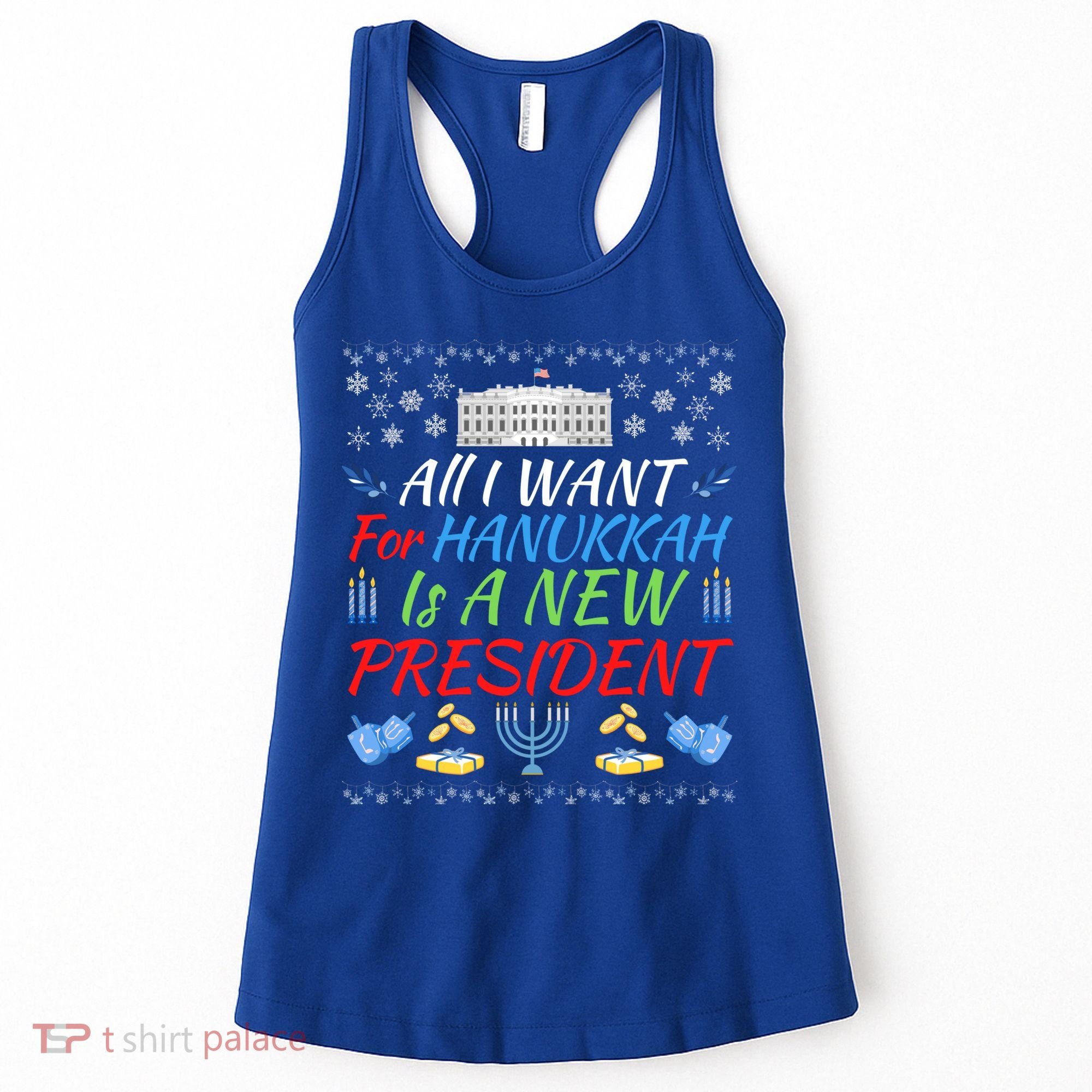 All I Want For Hanukkah Is A New President Fun Xmas Sweater Gift Women's Tank Top