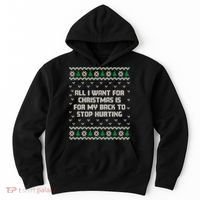 All I Want Is My Back To Stop Hurting Funny Christmas Sweatshirt Hoodie thumb 0