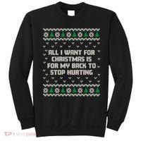 All I Want Is My Back To Stop Hurting Funny Christmas Sweatshirt Sweatshirt thumb 0