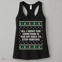 All I Want Is My Back To Stop Hurting Funny Christmas Sweatshirt Women's Tank Top thumb 3