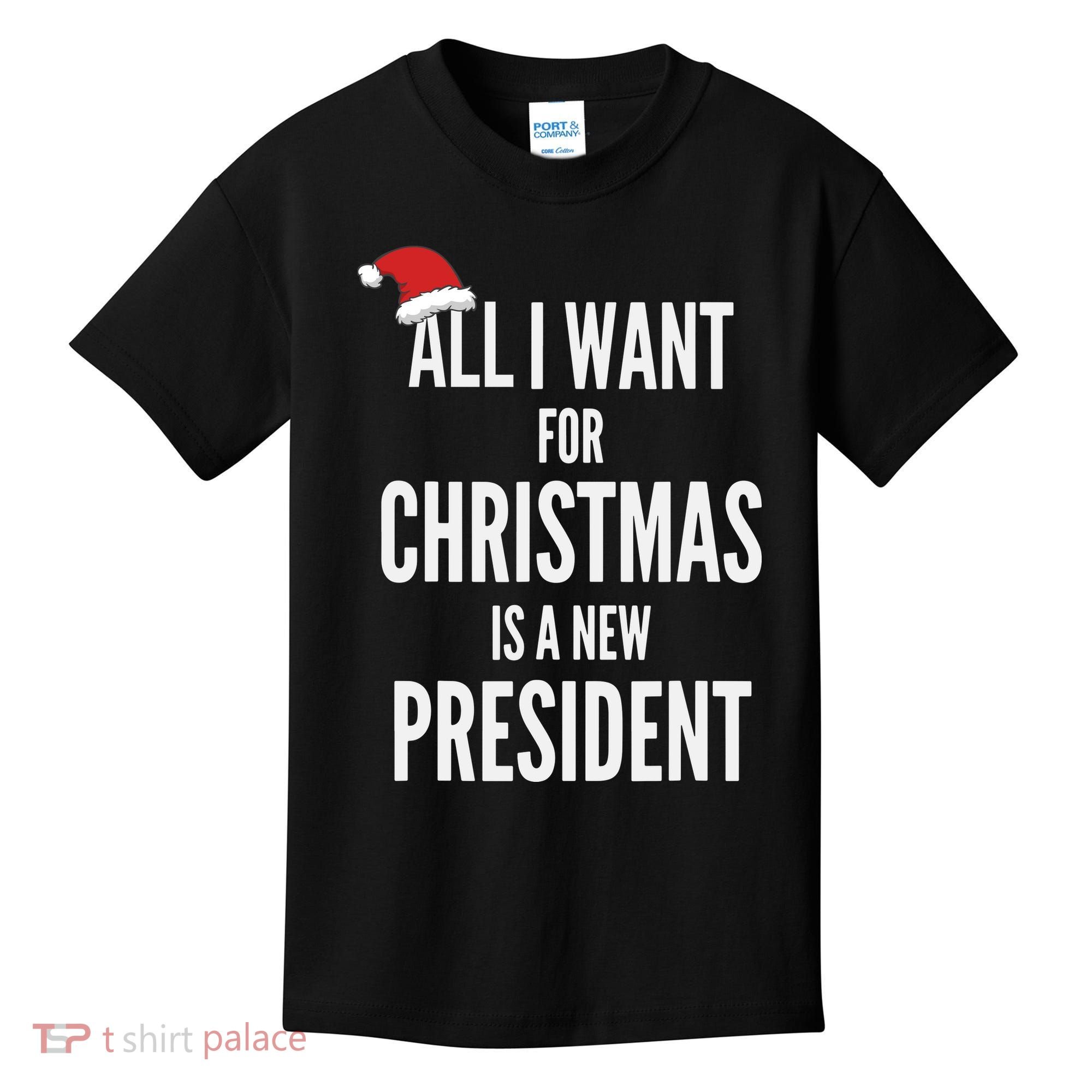 All I Want For Christmas Is A New President Santa Hat Kids T-Shirt