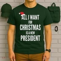 All I Want For Christmas Is A New President Santa Hat T-Shirt thumb 6
