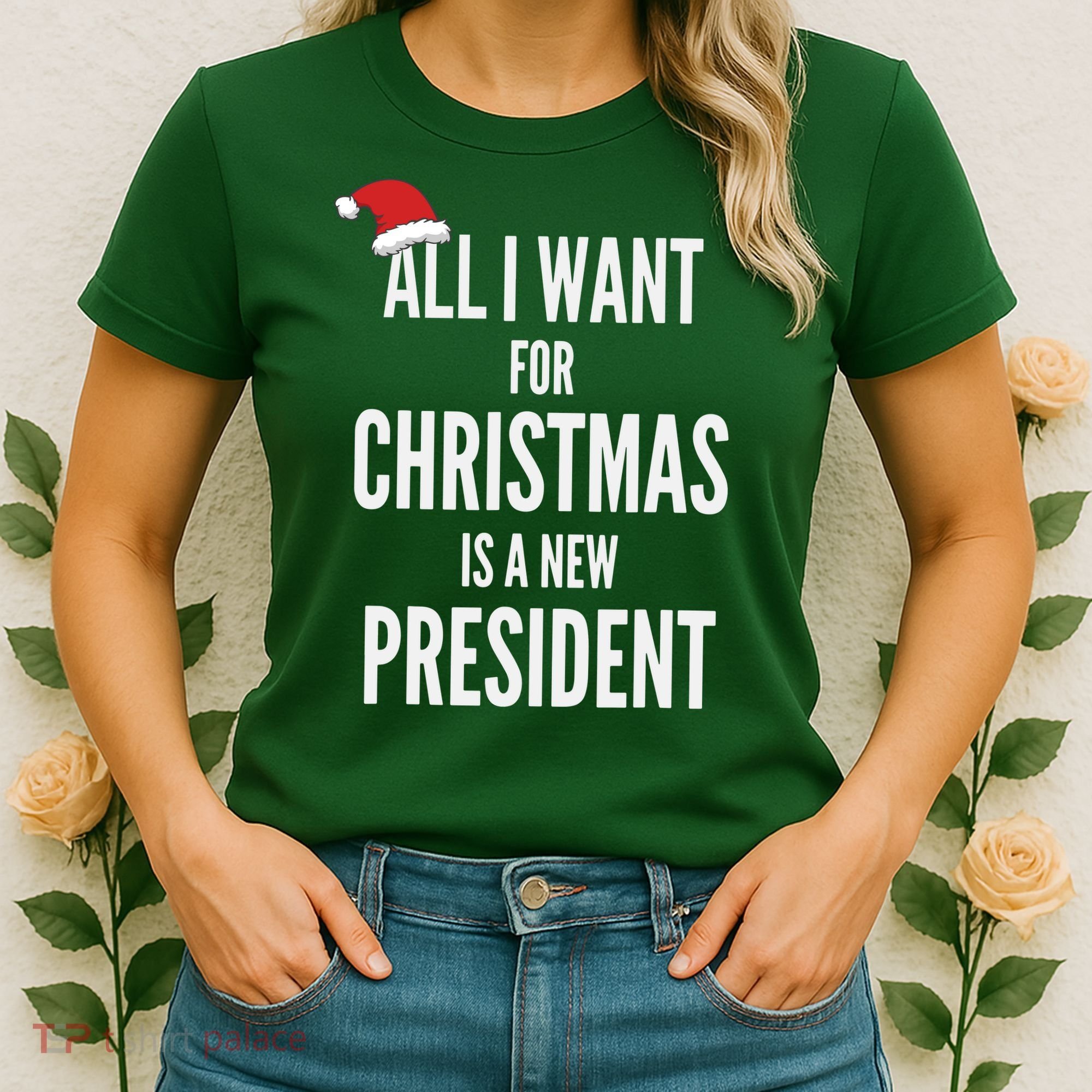 All I Want For Christmas Is A New President Santa Hat Women's T-Shirt