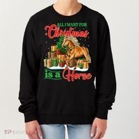 All I Want For Christmas Is A Horse Gift Women's Sweatshirt thumb 0