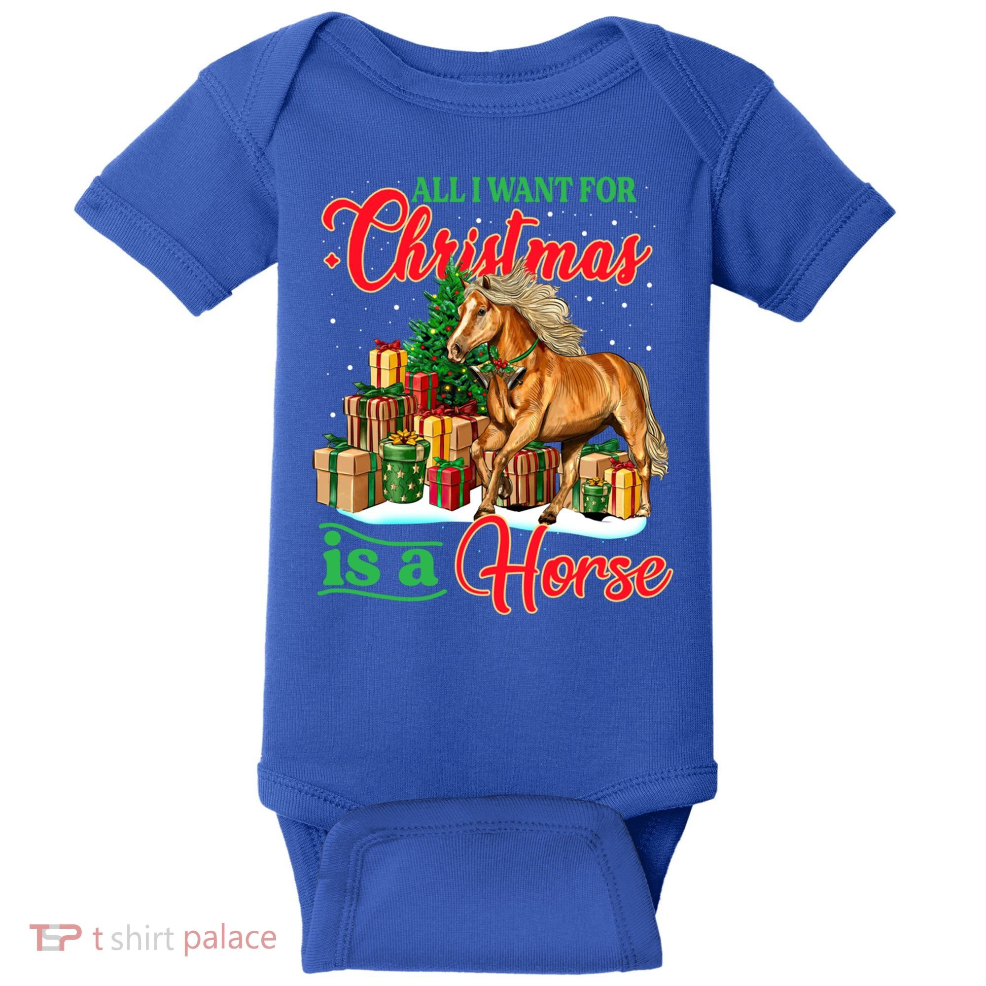 All I Want For Christmas Is A Horse Gift Baby Bodysuit