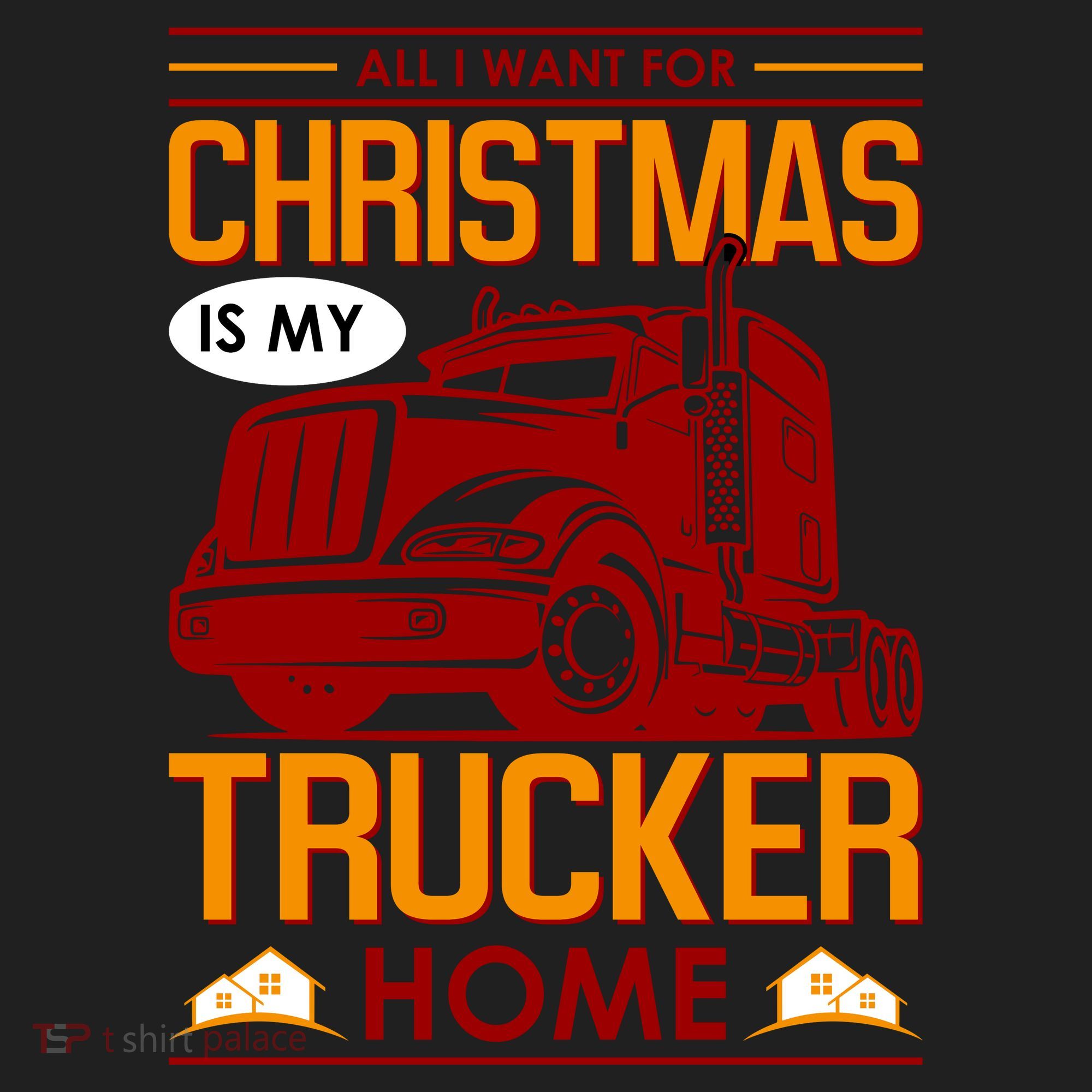 All I Want For Christmas Is My Trucker Home Women's Sweatshirt