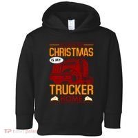 All I Want For Christmas Is My Trucker Home Toddler Hoodie thumb 0