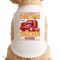 All I Want For Christmas Is My Trucker Home Doggie Tank thumb 0