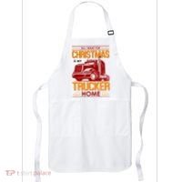 All I Want For Christmas Is My Trucker Home Apron thumb 0
