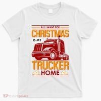 All I Want For Christmas Is My Trucker Home T-Shirt thumb 0