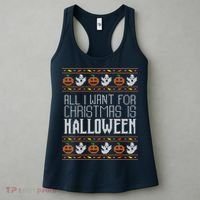 All I Want For Christmas Is Halloween Ugly Sweater Holiday Women's Tank Top thumb 3