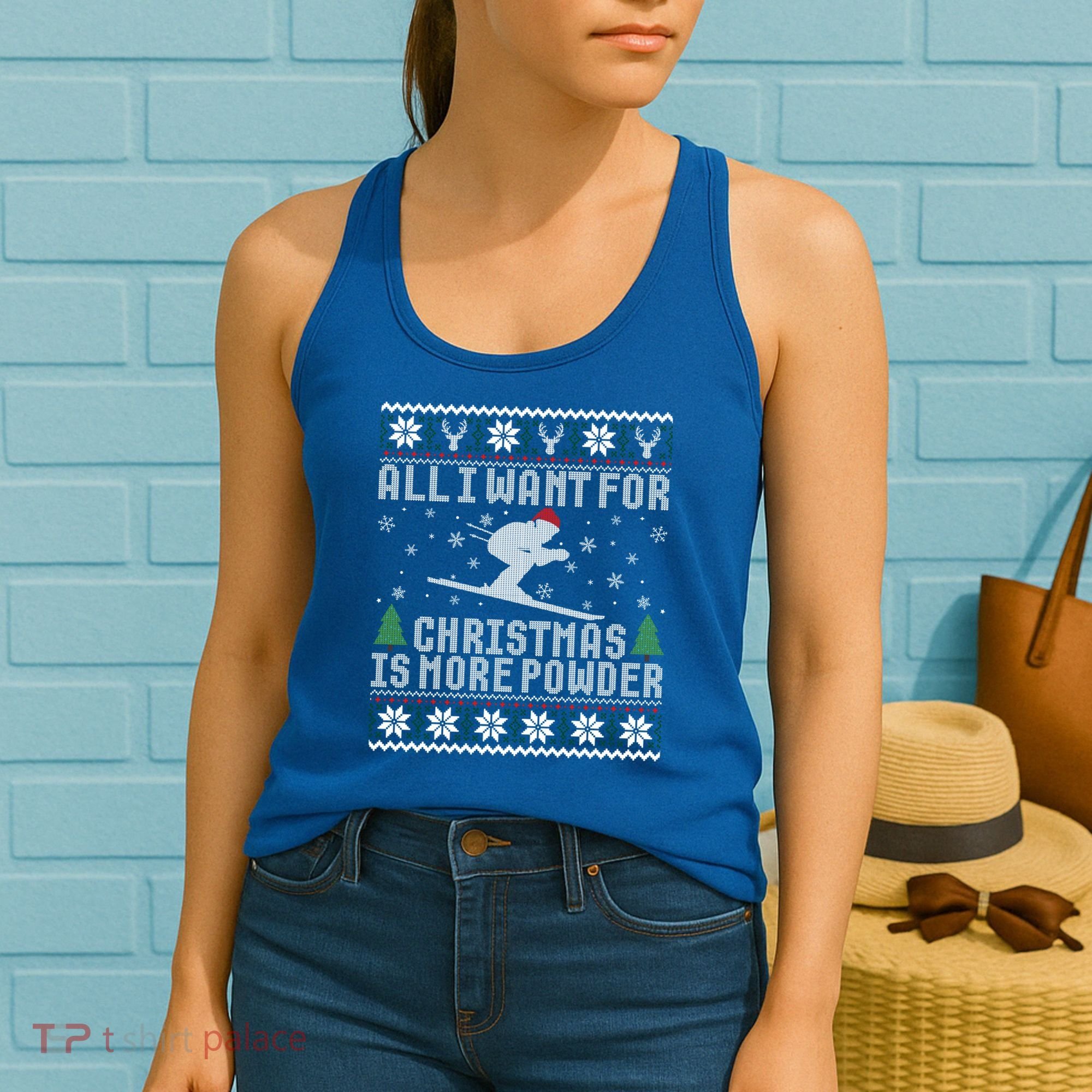 All I Want Is More Powder Ski Lover Skiing Ugly Christmas Gift Women's Tank Top