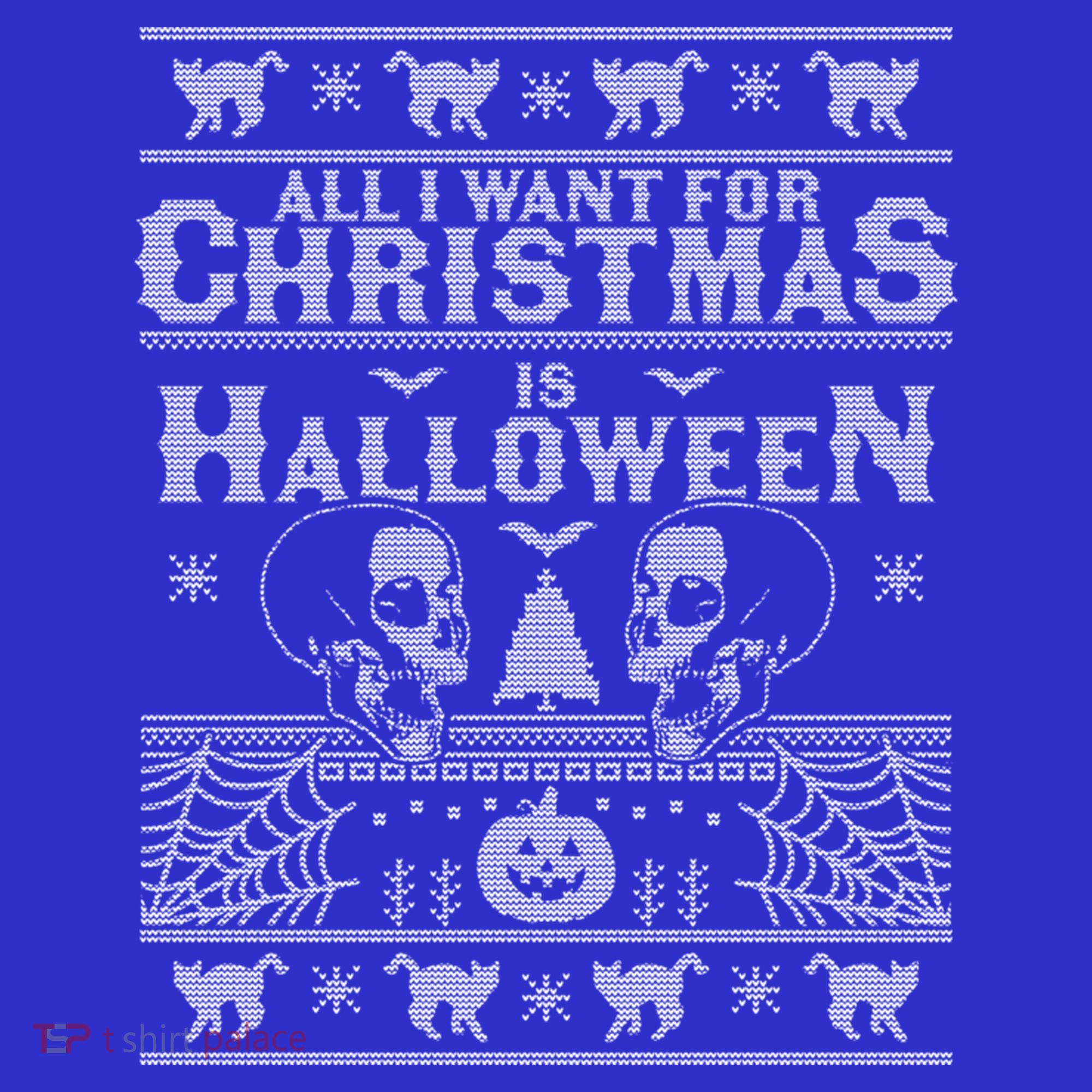All I Want For Christmas Is Halloween Ugly Christmas Sweater Gift Mousepad