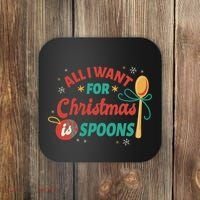All I Want For Christmas Is Spoons Funny Coaster thumb 0